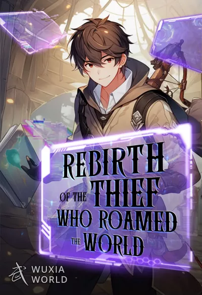 Rebirth of the Thief Who Roamed The World