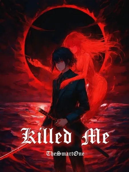 Killed Me? Now I Have Your Power