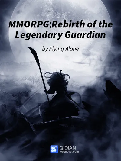 MMORPG: Rebirth of the Legendary Guardian
